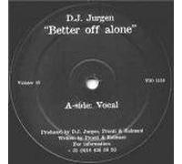 DJ Jurgen - DJ Jurgen - Better Off Alone - Violent Records