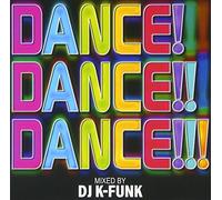 DJ K-Funk - Dance!Dance!!Dance!!! 2014 Mixed By DJ K-Funk [Japan CD] ZLCP-152
