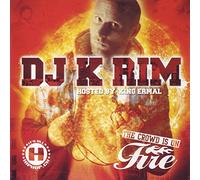 DJ K Rim - The Crowd is on Fire [Import]
