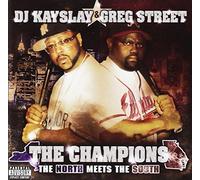 DJ Kayslay & DJ Greg Street - Present the Champions - North Meets