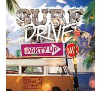 DJ KAZ - Surf Drive -Party Up Mix- Mixed By Dj Kaz