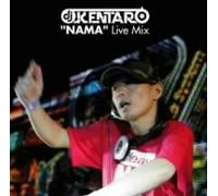 DJ Kentaro - Nama Live Mix [Import]