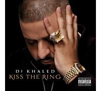 DJ KHALED - Kiss The Ring
