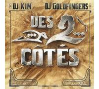 DJ Kim / Dj Goldfinger - Des 2 côtés