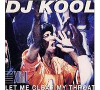 DJ Kool - Let Me Clear My Throat [Import]