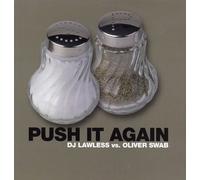 DJ Lawless Vs.Swab,O - Push It Again