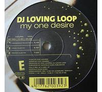 DJ Loving Loop - My One Desire [Vinyl Maxi-Single]