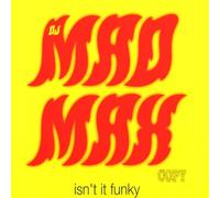 DJ Mad Max - Isn't It Funky