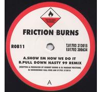 DJ MADAM FRICTION & R. BURNS / SHOW EM HOW WE DO IT