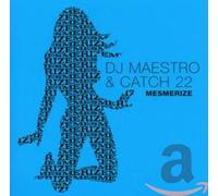 DJ Maestro & Catch 22 - Mesmerize