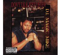 DJ Magic Mike – Don't Talk Just Listen – CD