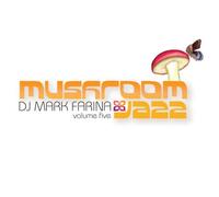 DJ Mark Farina - Mushroom Jazz Vol 5 [Import]