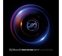 Dj Maxwell - Trust No One IV Flashforward [Import]