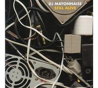 DJ Mayonnaise - Still Alive [Import]