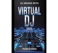 DJ Mixing with Virtual DJ 2026: Practical workflows for beginners