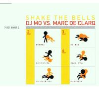 DJ Mo Vs.Marc de Clarq - Shake the Bells