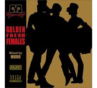 DJ Muro - Golden Fresh Females [Import]