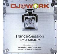 DJ Mystery - DJ@Work - Trance Session