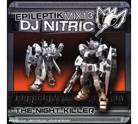 DJ Nitric - epileptik mix13 : The Night Killer