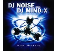 DJ Noise Meets DJ Mind-X - Night Rockers