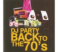 DJ Party - Back To The 70's
