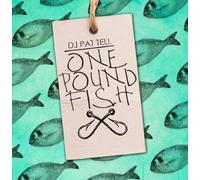 DJ Pat Tell - One Pound Fish