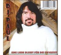 DJ Paul - Eine Liebe Bleibt Für die Ewigkeit