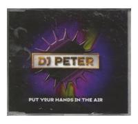 DJ PETER - Put Your Hands in The Air [Import]