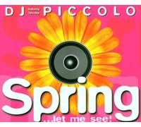 DJ Piccolo - Spring.Let me See (Feat. Tehmina) [Import]