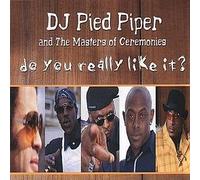 DJ Pied Piper & Master of... - Do You Really Like It [Import]
