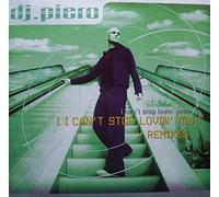 DJ Piero - I Can T2stop Lovin You2 [Vinyl Maxi-Single]