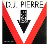 DJ Pierre - Get On The Floor - Dance Pool - DAN 656951 6, Dance Pool - 656951 6