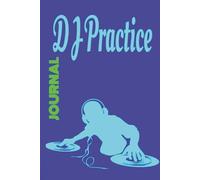 DJ Practice Journal