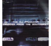DJ Producer - Thunder From The Southwest (Mix)