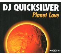 DJ Quicksilver - Planet Love - Eurobeat Single incl. 3 Mixes + Adagio Club Mix (CD Single DJ Quicksilver, 4 Tracks)