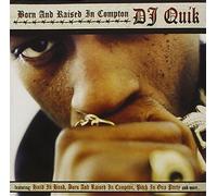 DJ Quik - Born and Raised in Compto