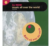 DJ Rene - Music All Over The World