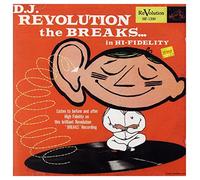 DJ Revolution - The Breaks... In Hi-Fidelity