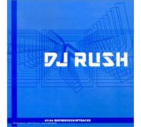DJ Rush - 97/99 Motherfuckin' Tracks - 2CD