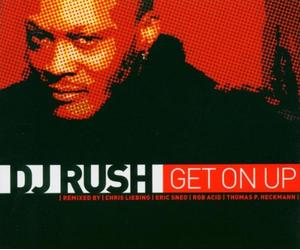 DJ Rush - Get on Up [Import]