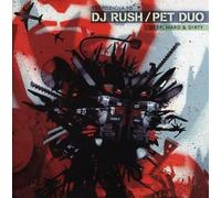 DJ Rush & Pet Duo - Ekspozicija 10: Deep..