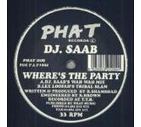 DJ SAAB / WHERES THE PARTY