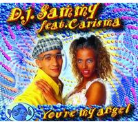 DJ Sammy - You're My Angel (Feat. Carisma) [Import]