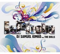 DJ Samuel Kimk0o Feat the Dolls - La Fiesta