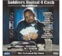 DJ Screw & Screwed Up Click - Soldiers United for Cash: The Soundtrack