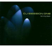 DJ Session One - Be in My Dreams [Import]