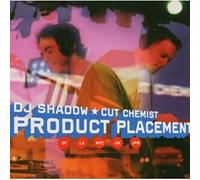 Dj Shadow & Cut Chemist - Product Placement