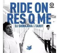 DJ Shinkawa & Tarot - Ride On / Res Q Me