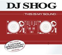 DJ Shog - This is My Sound [Import]