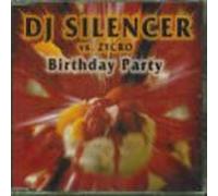 DJ Silencer Vs.Zycro - Birthday Party [Import]